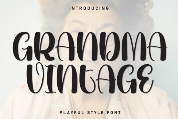 Grandma Vintage: A Charming Display Font for Your Designs