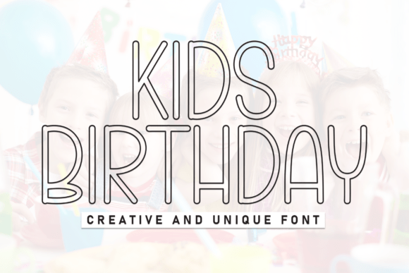 Kids Birthday: A Playful Hand-Scripted Display Font for Makers