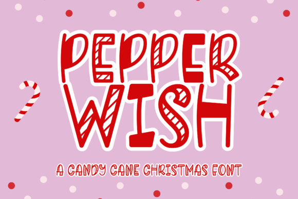 Pepperwish Font Review: A Sweet Holiday Typeface for Makers